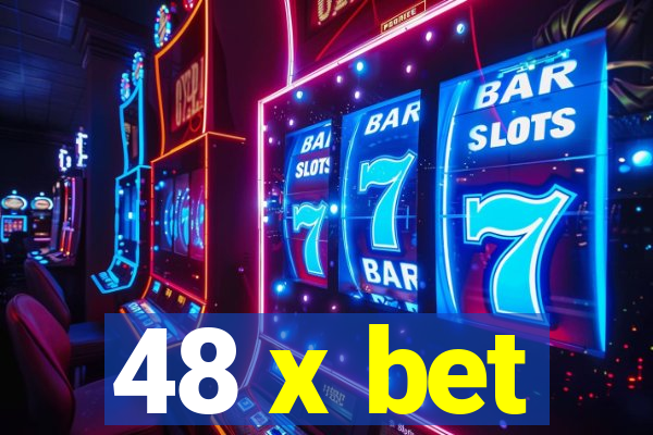 48 x bet